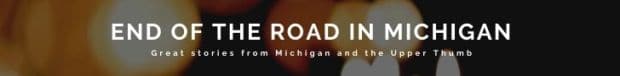 End of the Road In Michigan Banner