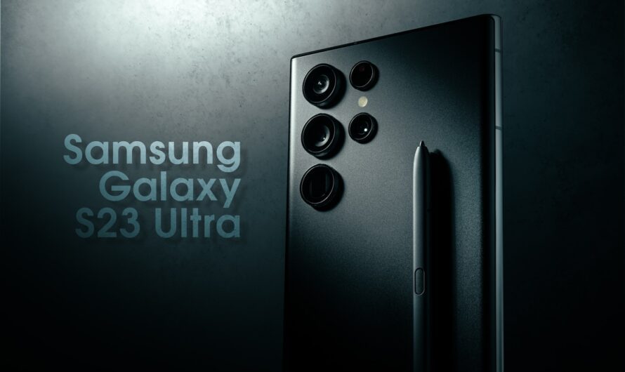 Anticipating the Samsung Galaxy S23 Release Date and Revolutionary Features