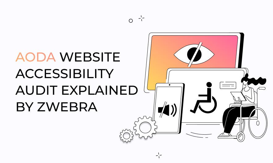 AODA Website Accessibility Audit Explained by Zwebra