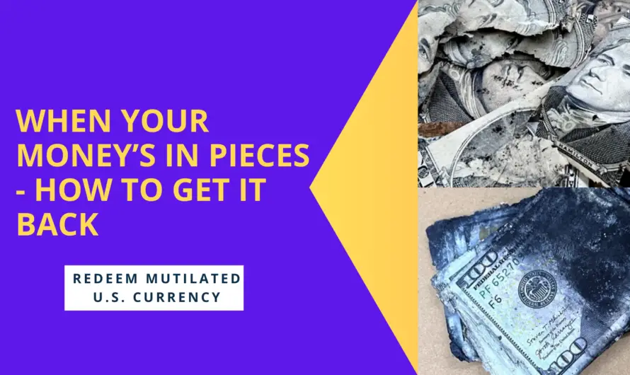 How to Redeem Mutilated Currency: A Guide to Your Money’s Second Life